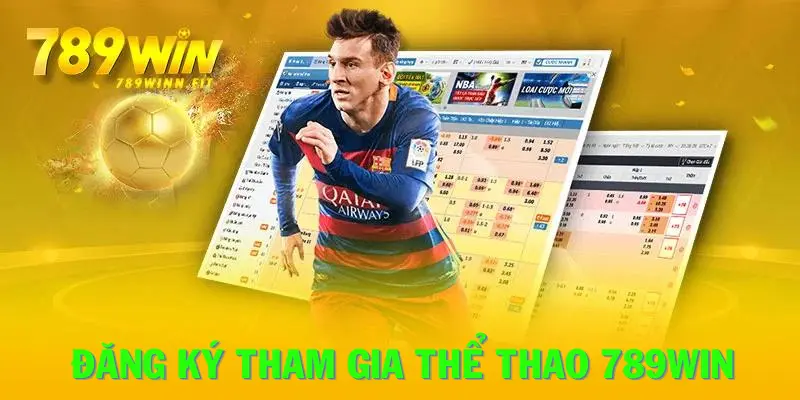 Cách đăng ký Thể Thao 789Win nhanh chóng và đơn giản