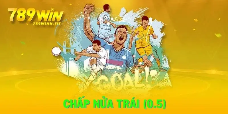 Chấp nửa trái (0.5) - Đặt cược đúng thời điểm để tối ưu hóa lợi nhuận