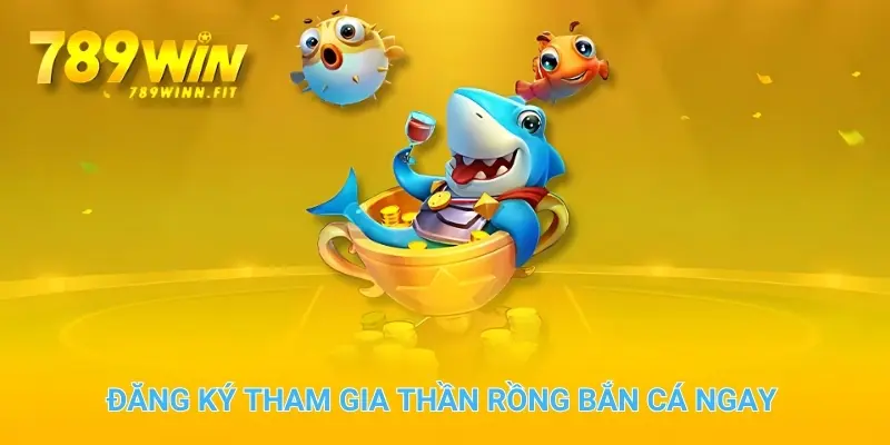 Đăng ký tài khoản thần rồng bắn cá ngay để tham gia cuộc phiêu lưu đầy thú vị!