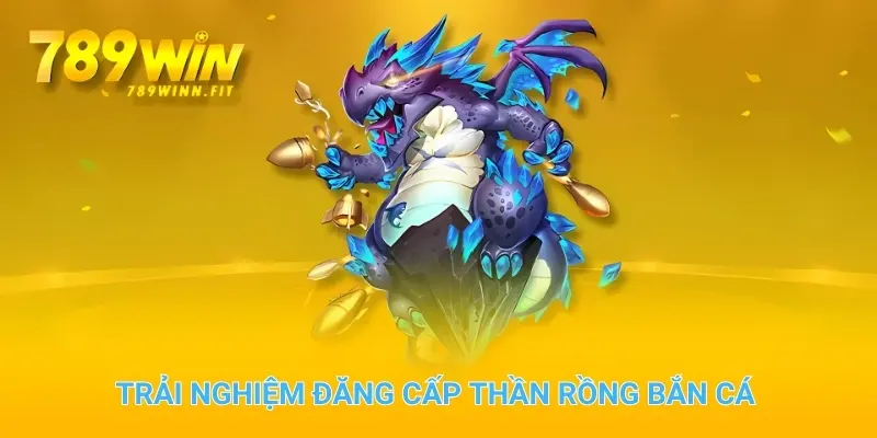 Trải nghiệm đẳng cấp trong game bắn cá đổi thưởng