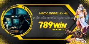 Hack Game Nổ Hũ - Phần Mềm Chuyên Dụng Cho Game Slot