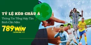 Thông tin tổng hợp về tỷ lệ kèo châu Á cho tân binh