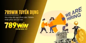 789WIN Tuyển Dụng Nhân Viên Với Phúc Lợi Cao